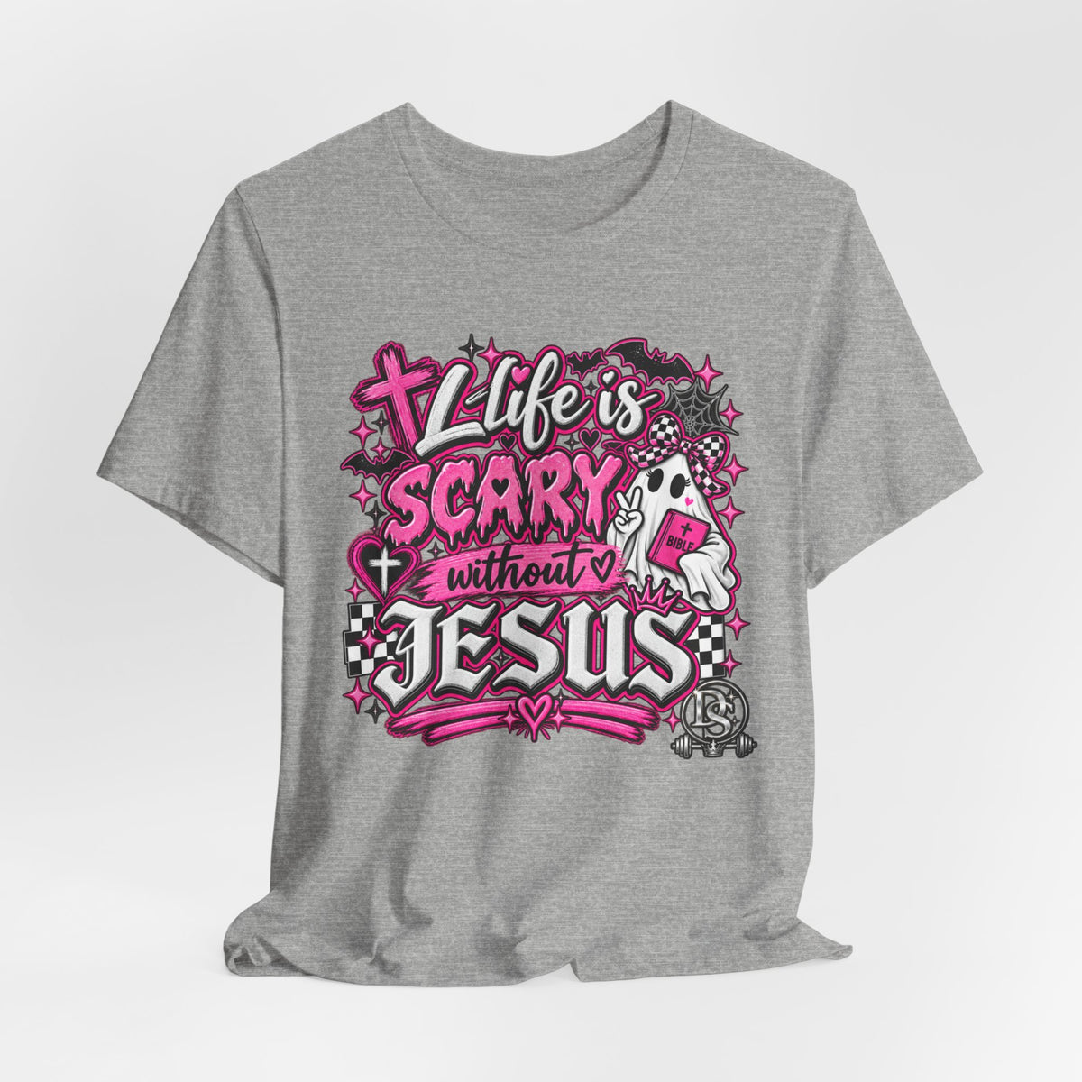 Life Is Scary Without Jesus Christian Graphic Tee
