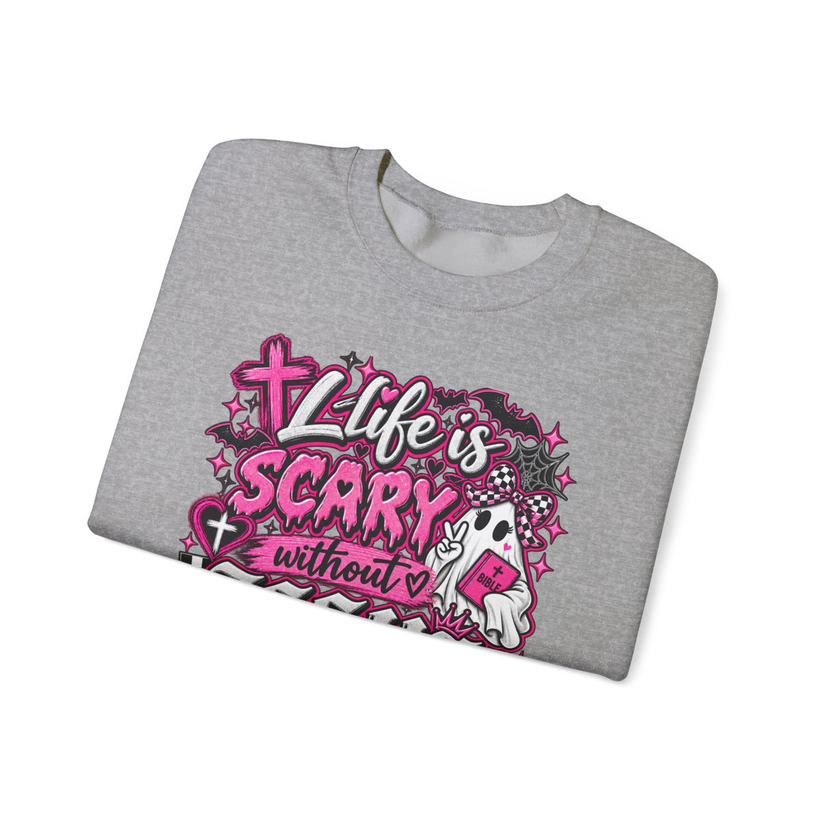 Life Is Scary Without Jesus Christian Crewneck Sweatshirt