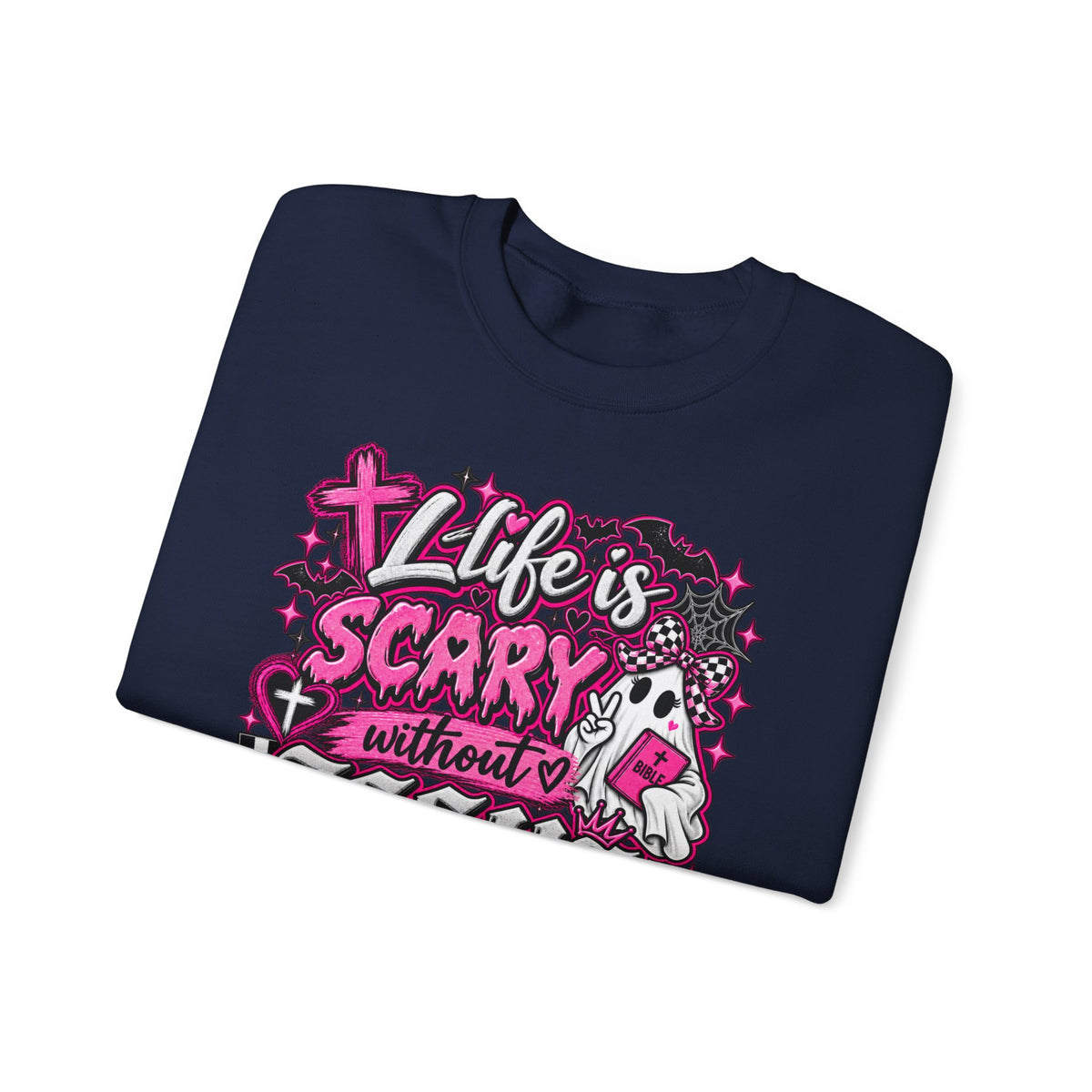 Life Is Scary Without Jesus Christian Crewneck Sweatshirt