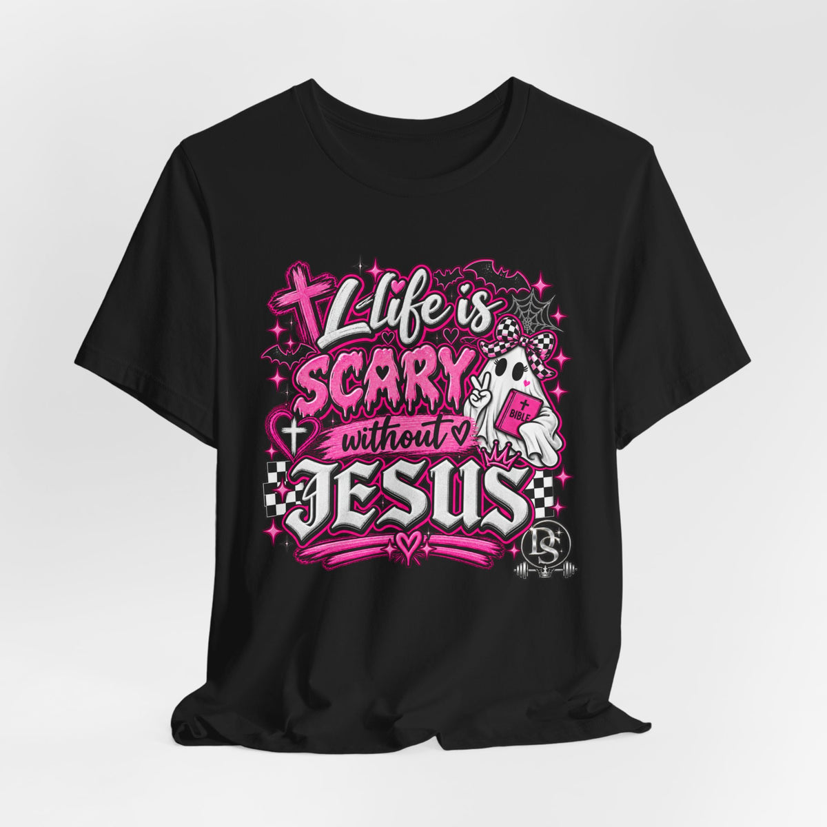 Life Is Scary Without Jesus Christian Graphic Tee