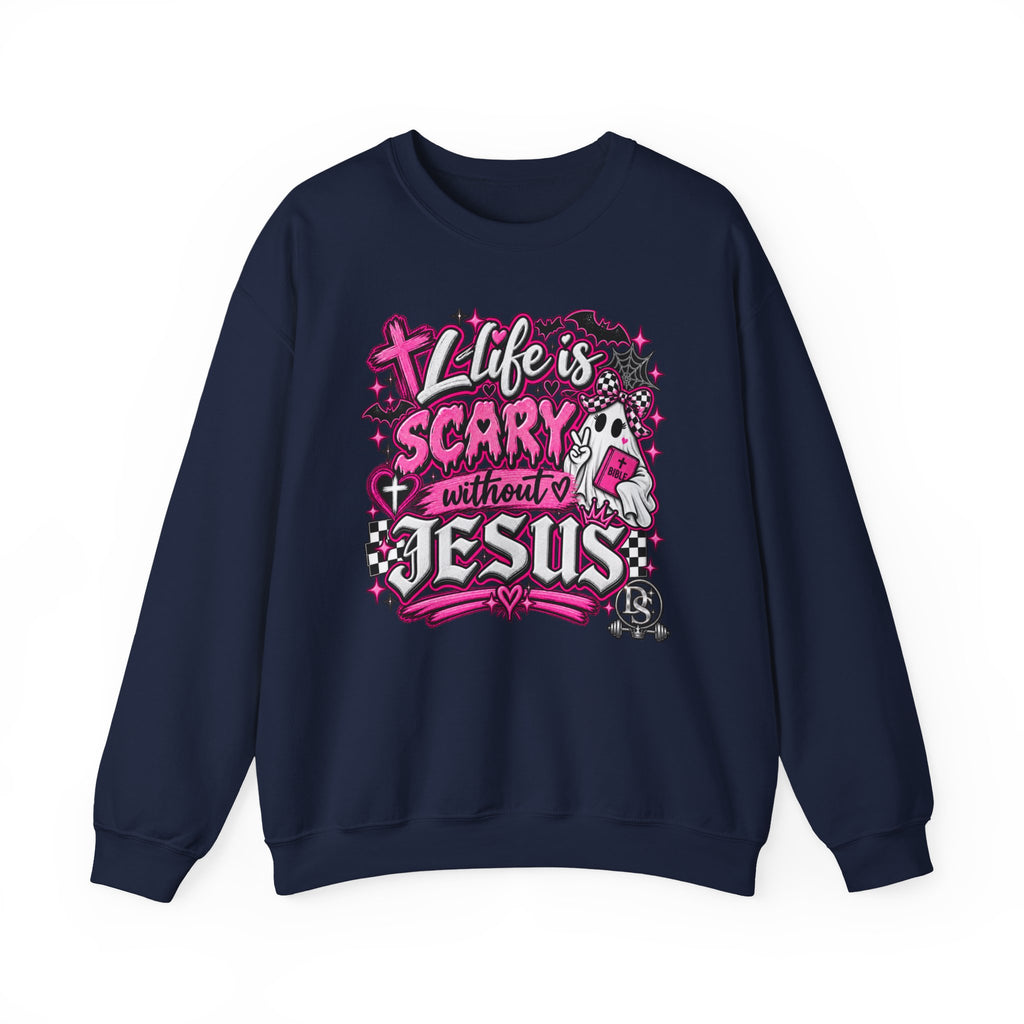 Life Is Scary Without Jesus Christian Crewneck Sweatshirt